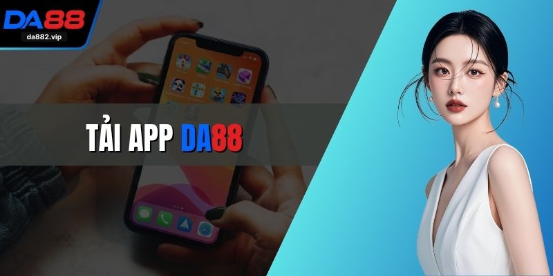 Tải app DA88